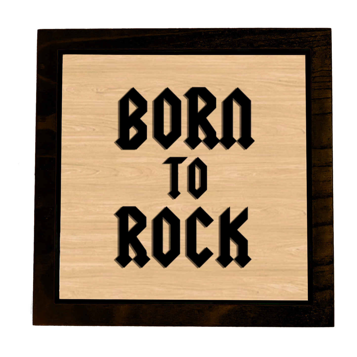 BORN TO ROCK Frame Sign
