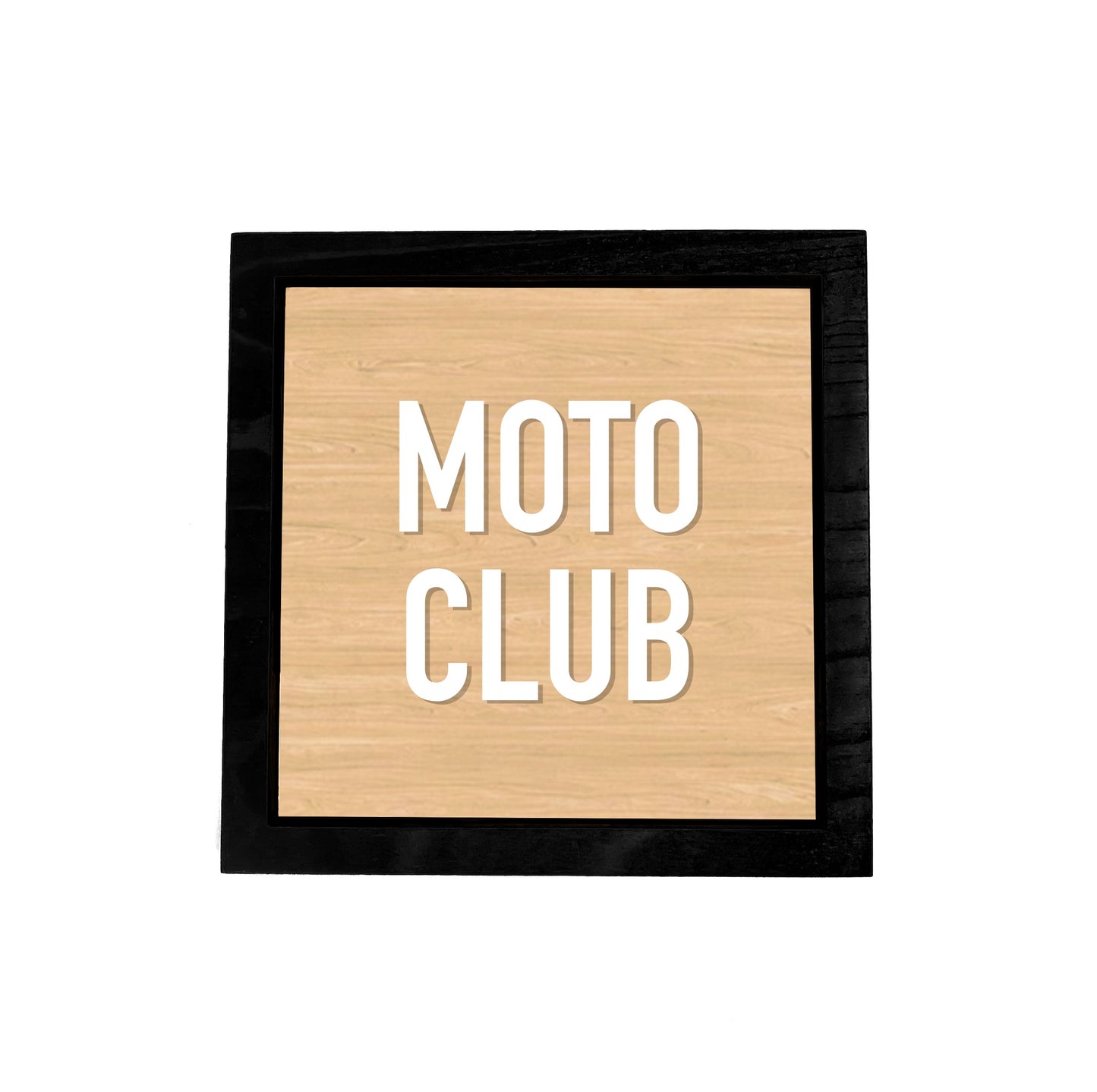 MOTO CLUB Frame Sign