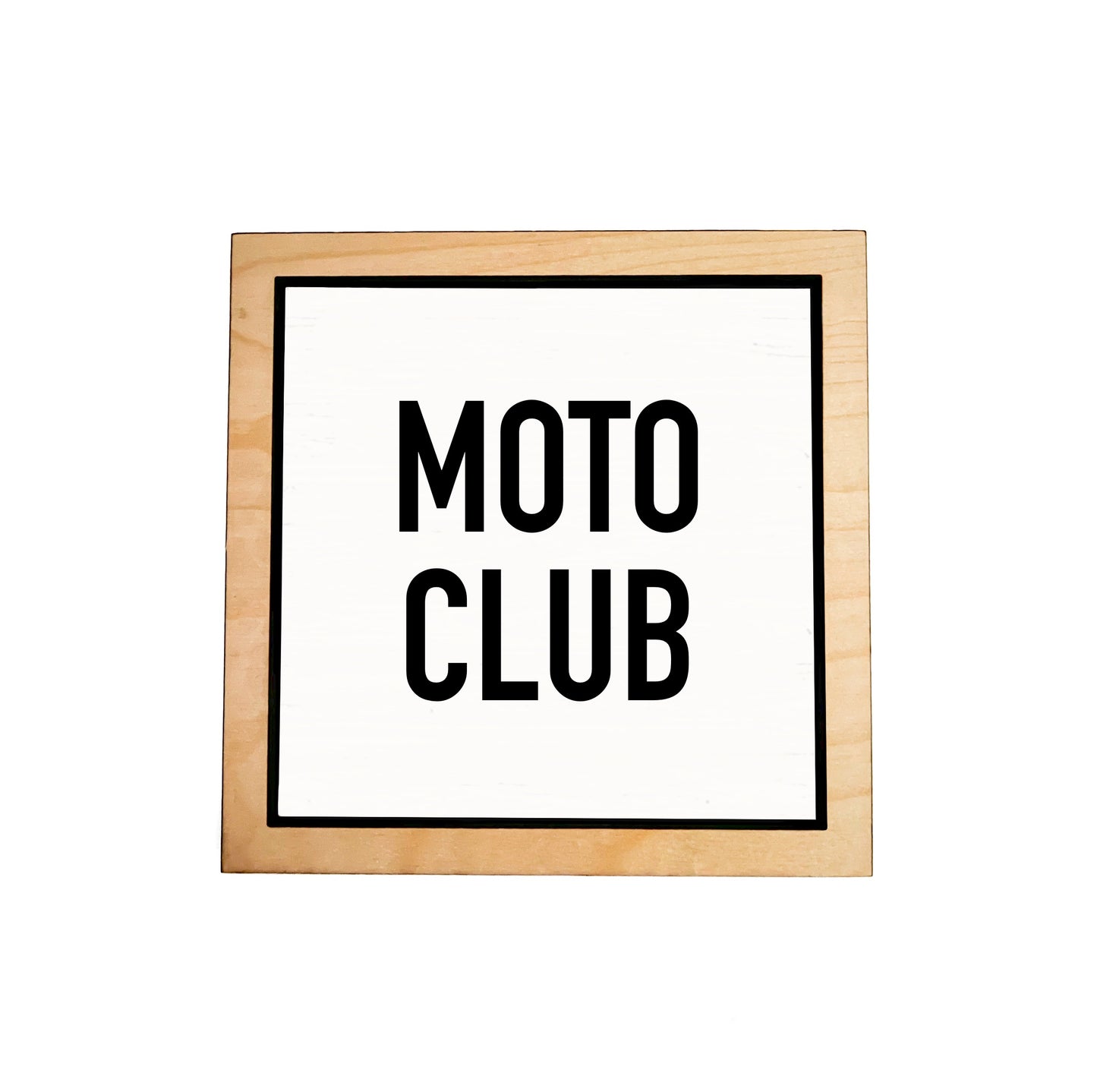MOTO CLUB Frame Sign