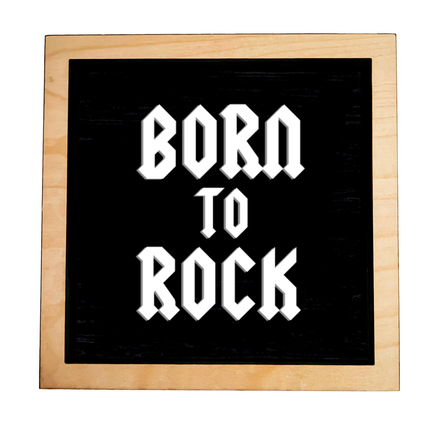 BORN TO ROCK Frame Sign