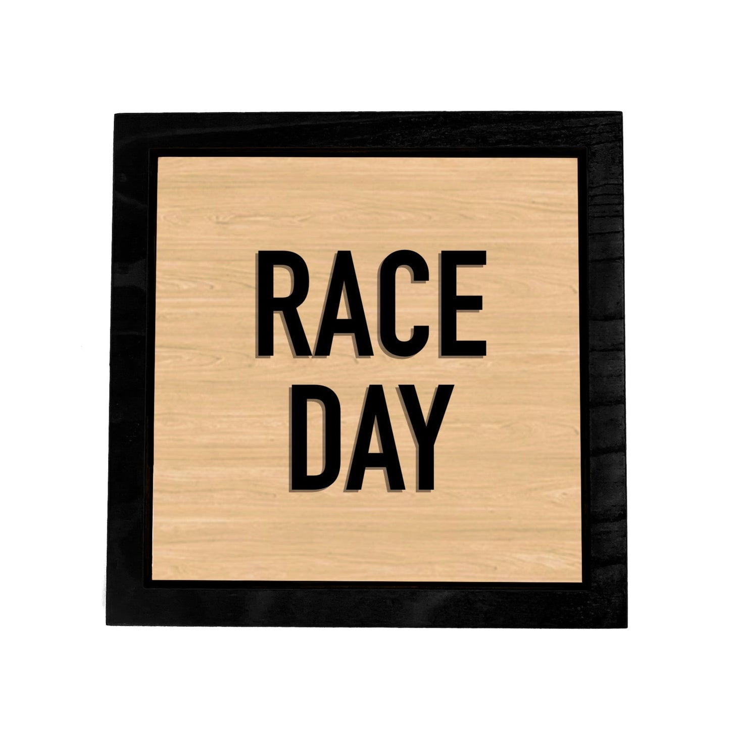 RACE DAY Frame Sign