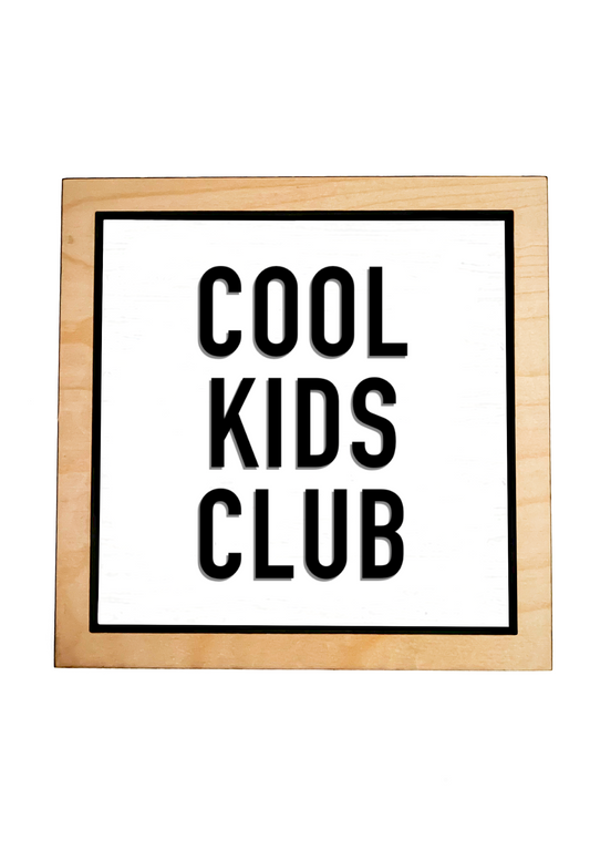 COOL KIDS CLUB White Frame Sign