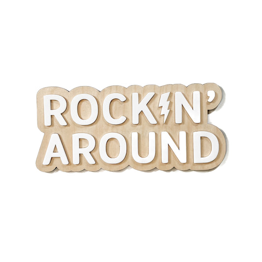 ROCKIN' AROUND Sign