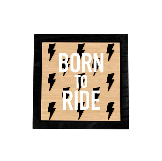 BORN TO RIDE Race Bolt Layered Frame Sign