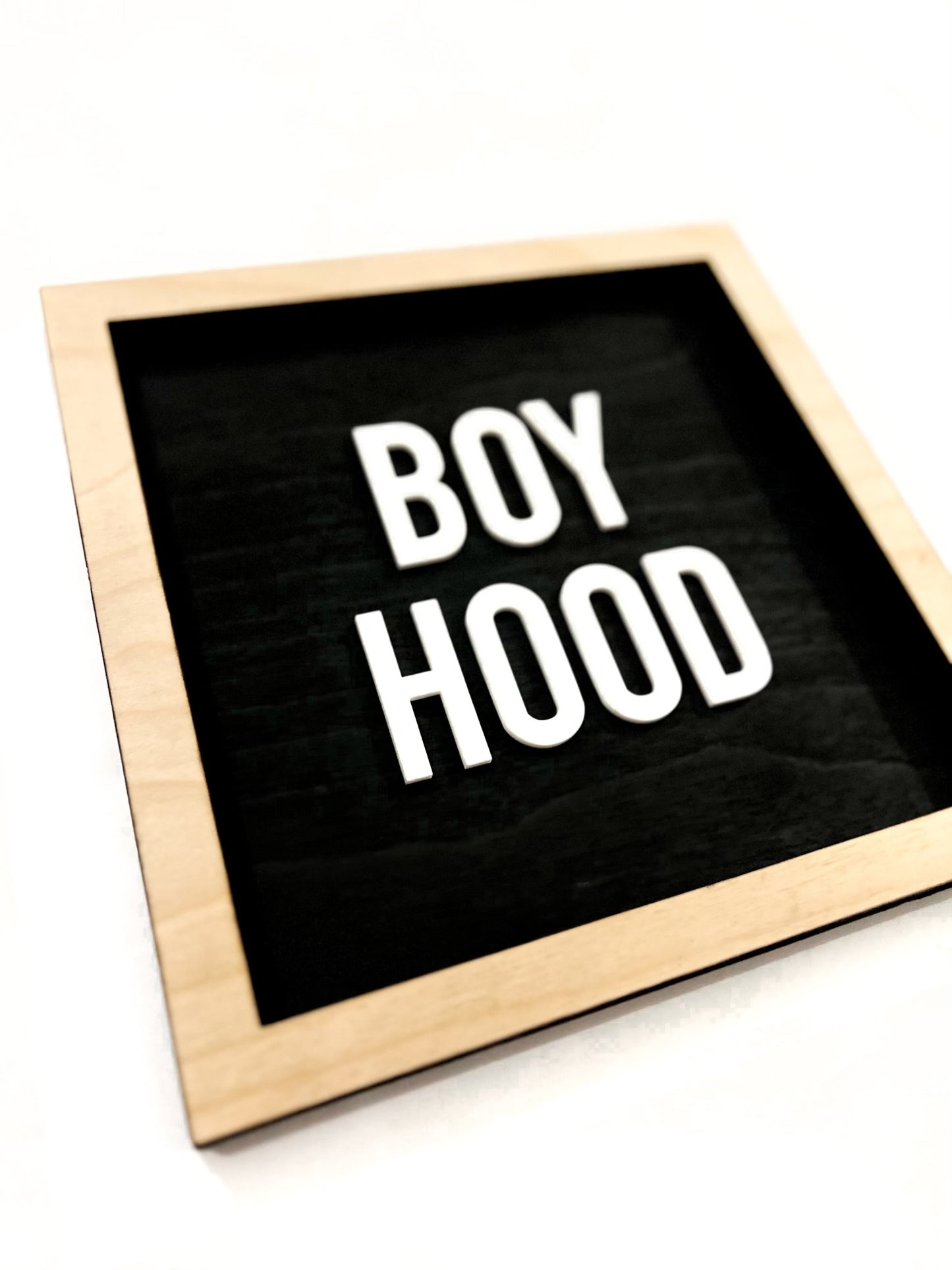 BOYHOOD Black Frame Sign