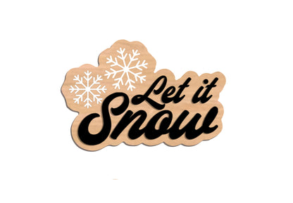 Let it Snow Sign