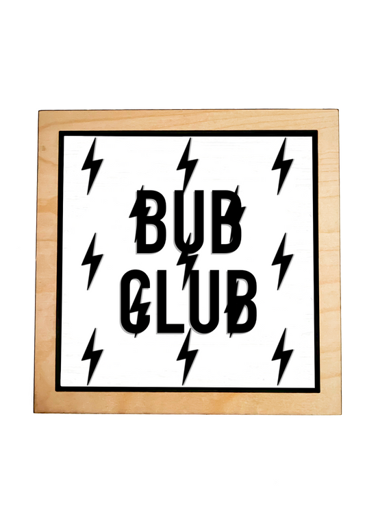 BUB CLUB White Bolt Layered Frame Sign