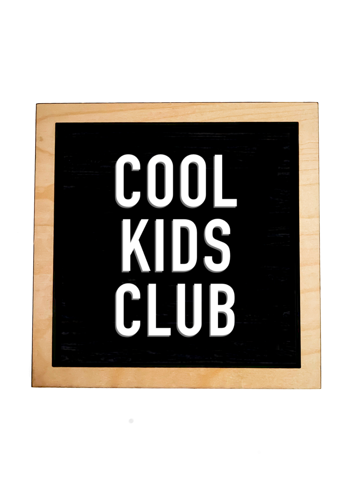 COOL KIDS CLUB Black Frame Sign