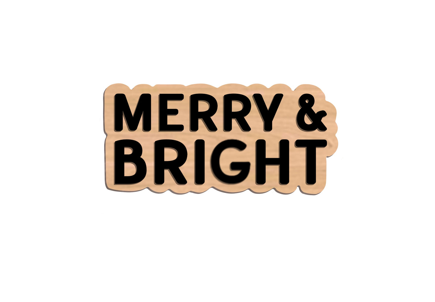 MERRY & BRIGHT Sign