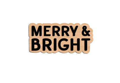 MERRY & BRIGHT Sign