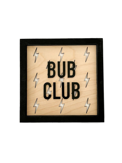 BUB CLUB Wood Bolt Layered Frame Sign