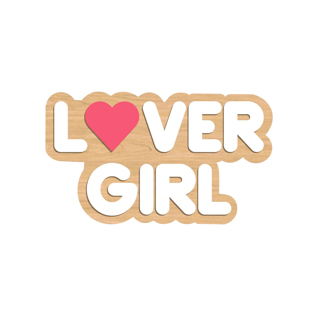 L❤VER GIRL Sign