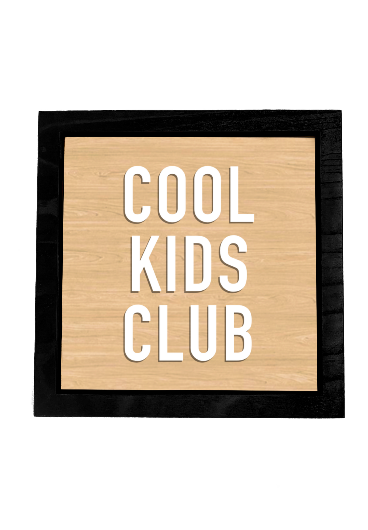 COOL KIDS CLUB Wood Frame Sign