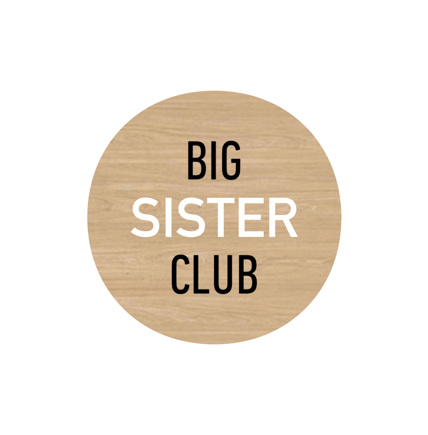 BIG SISTER CLUB Disc