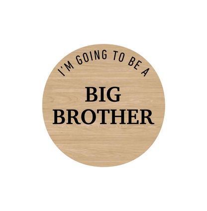 I'M GOING TO BE A BIG BROTHER Disc
